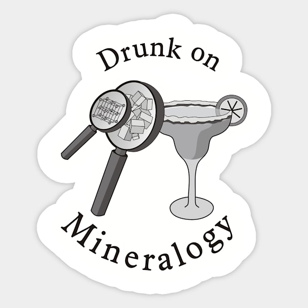 Drunk on Mineralogy Sticker by PaleoCarnKreations